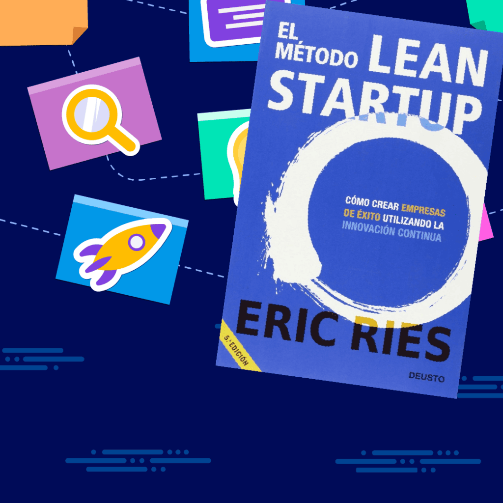 Resumen del libro El Método Lean Startup para emprendedores